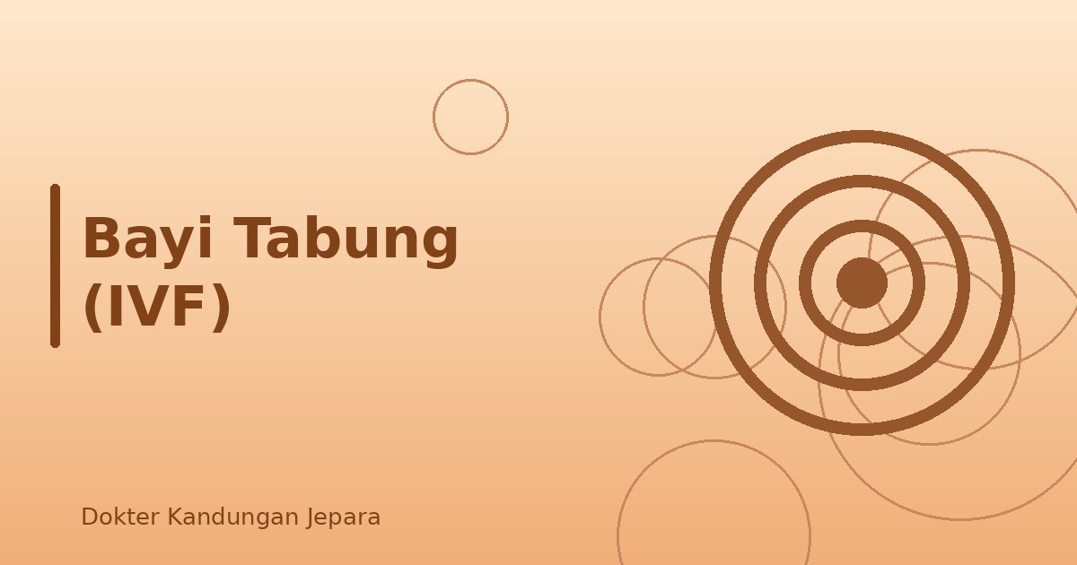 Bayi Tabung (IVF)
