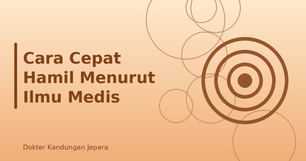 Cara Cepat Hamil Menurut Ilmu Medis