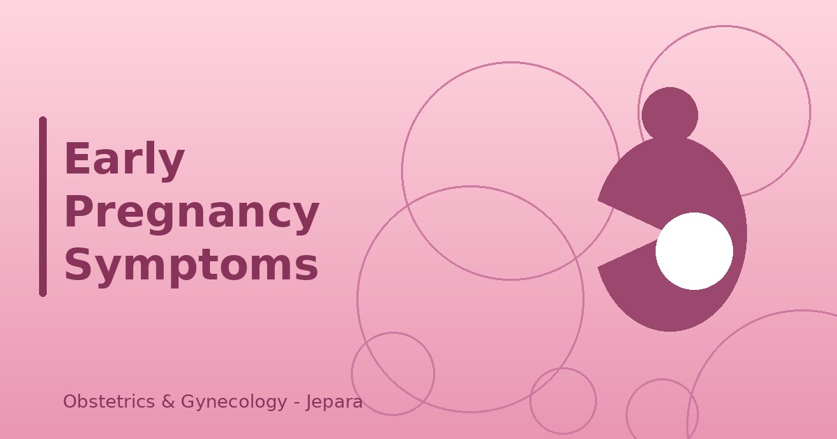 Early Pregnancy Symptoms