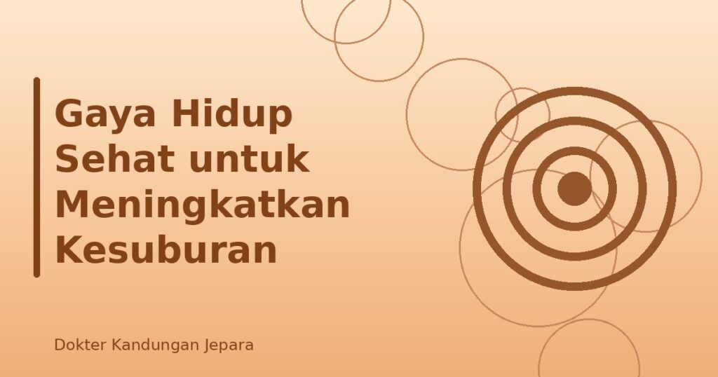 Gaya Hidup Sehat untuk Meningkatkan Kesuburan