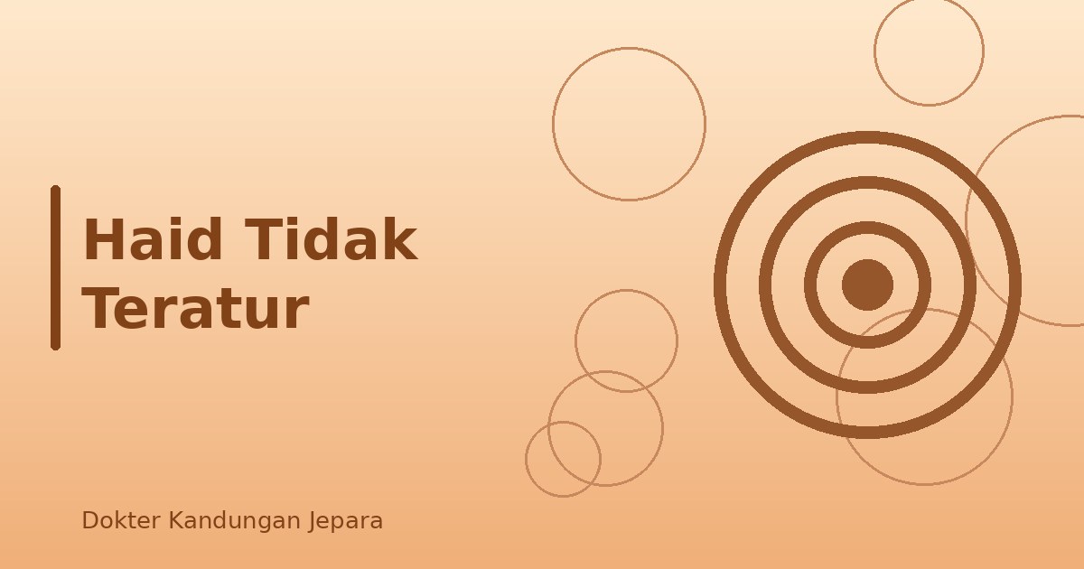 Haid Tidak Teratur