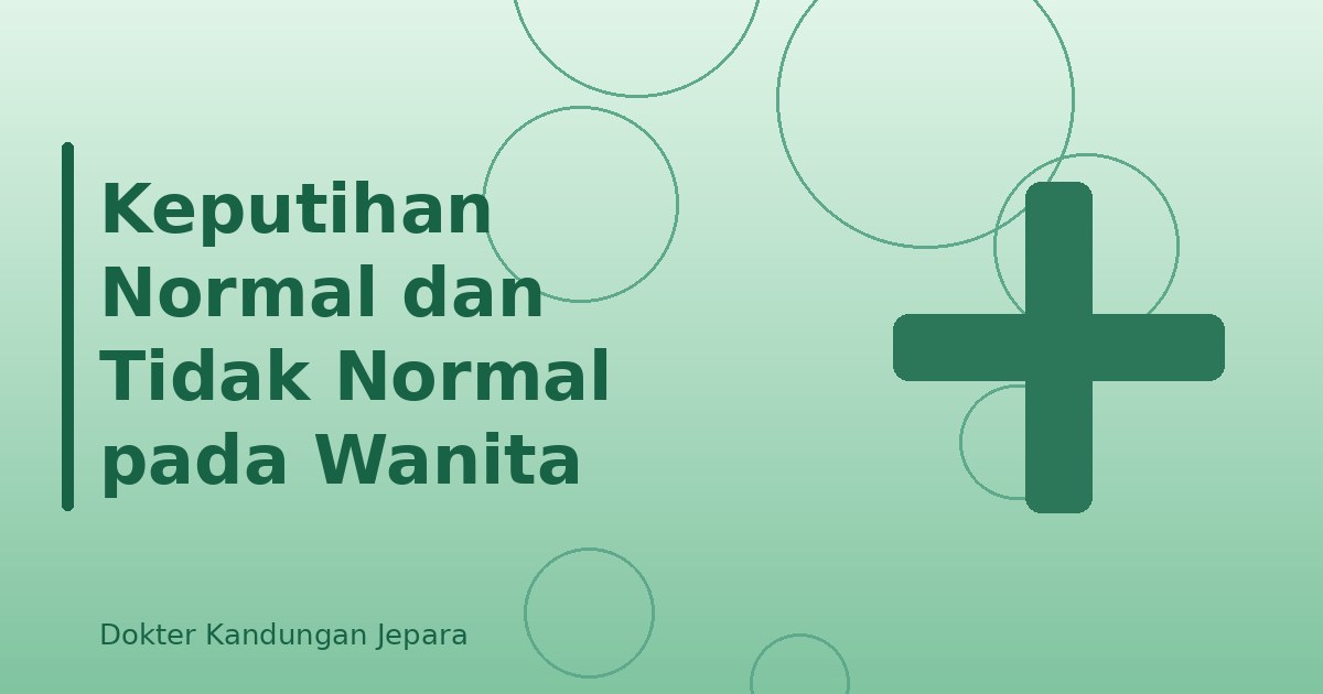 Keputihan Normal dan Tidak Normal pada Wanita