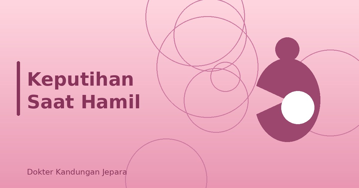 Keputihan Saat Hamil