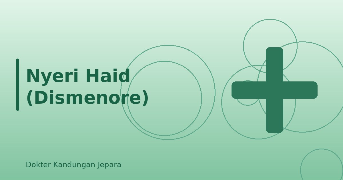Nyeri Haid (Dismenore)