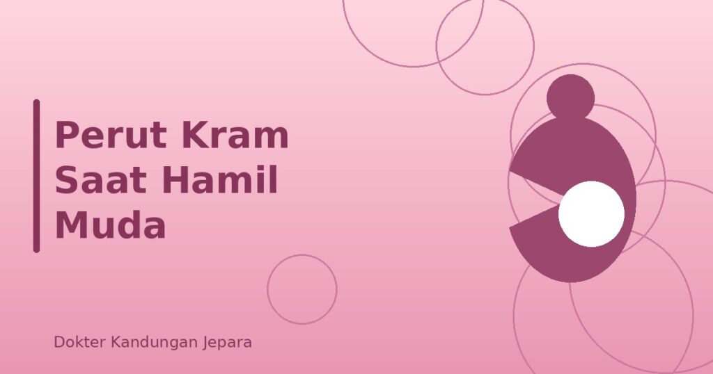 Perut Kram Saat Hamil Muda