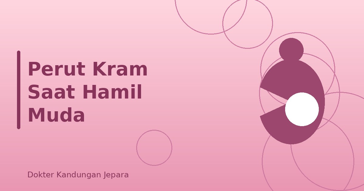 Perut Kram Saat Hamil Muda