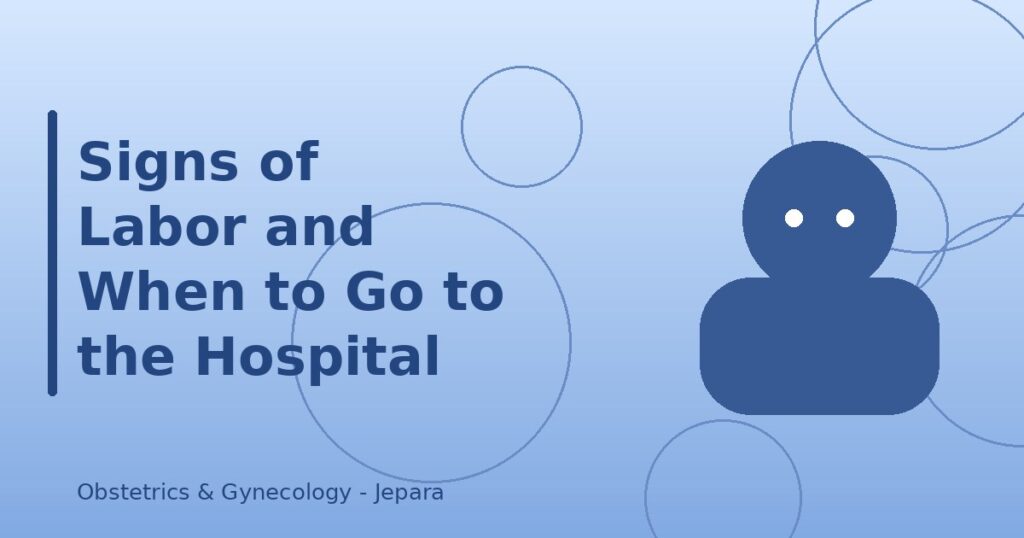 Signs of Labor and When to Go to the Hospital