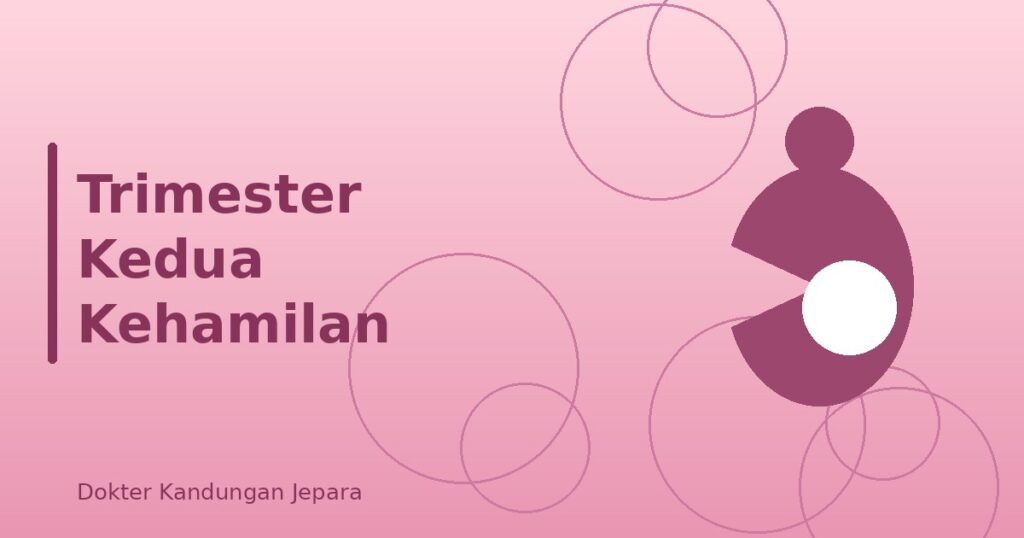 trimester-kedua-yang-perlu-diketahui